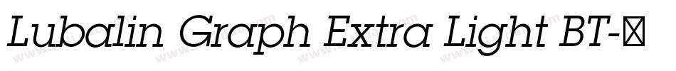 Lubalin Graph Extra Light BT字体转换